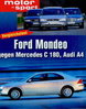 Test Ford Mondeo Mercedes C 180 Audi A4