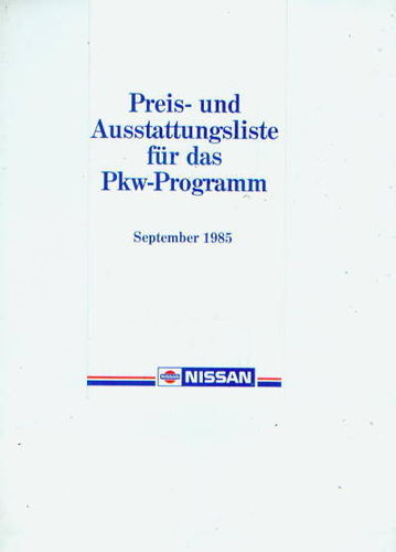 Nissan Datsun PKW Preisliste 9- 1985  4011*