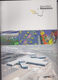 Opel Neues Werk in Rüsselsheim Pressemappe 2001