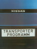 Nissan Transporter Programm Prospekt 1984 9839