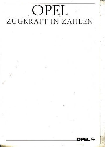 Opel - Zugkraft in Zahlen Technische Daten 1990