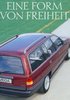 Form von Freiheit: Opel Caravan 1989