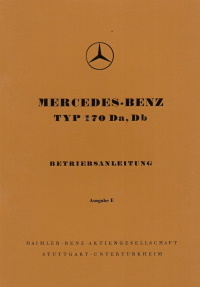 Betriebsanleitung Mercedes Typ 170 Da, Db Nachdruck 1985