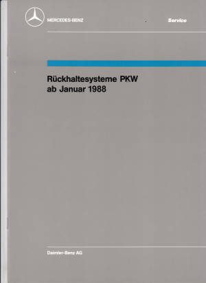 Werkstatthandbuch Mercedes Rückhaltesysteme PKW 1988
