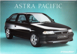 Autoprospekt Irmscher Opel Astra Pacific Mai 1992
